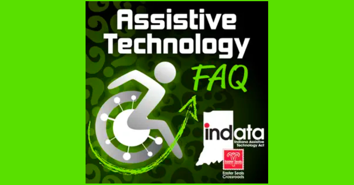 Assistive Technology FAQ (ATFAQ) Podcast