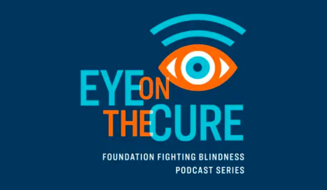 Eye on the Cure Podcast | Episode 75: Sharon King