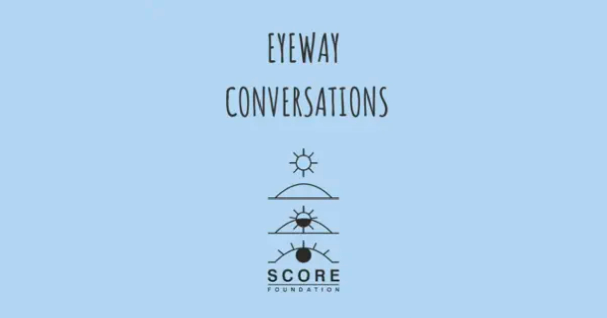 Eyeway Conversations Podcast
