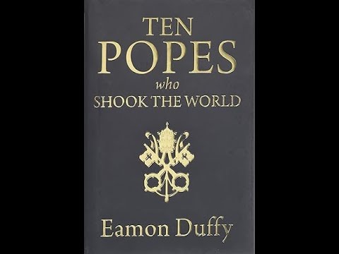 Ten Popes Who Shook the World