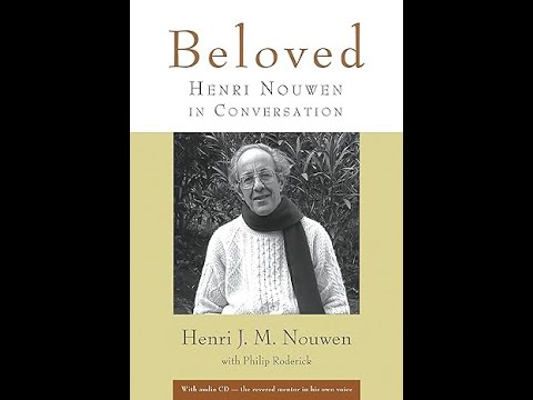 Beloved: Henri Nouwen in Conversation with Philip Roderick