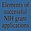 Elements of successful NIH grant applications