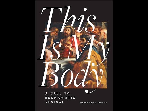 This is My Body: A Call to Eucharistic Revival