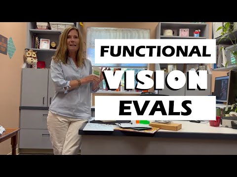 Tips for Conducting a Functional Vision Evaluation