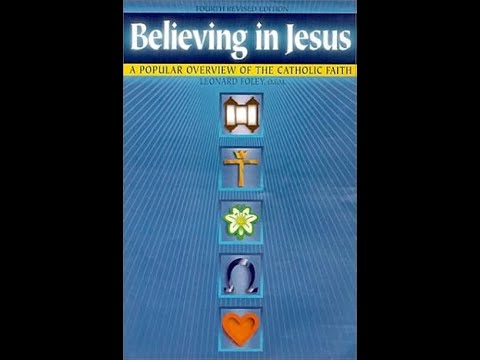 Believing in Jesus: A Popular Overview of the Catholic Faith