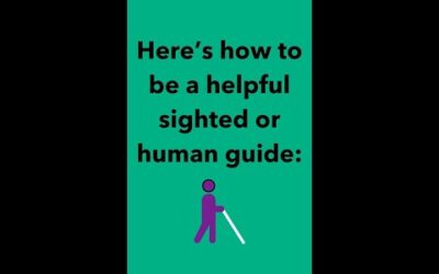 How to be a helpful sighted or human guide: