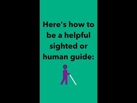 How to be a helpful sighted or human guide: