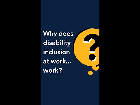 Why Does Disability Inclusion At Work… Work?