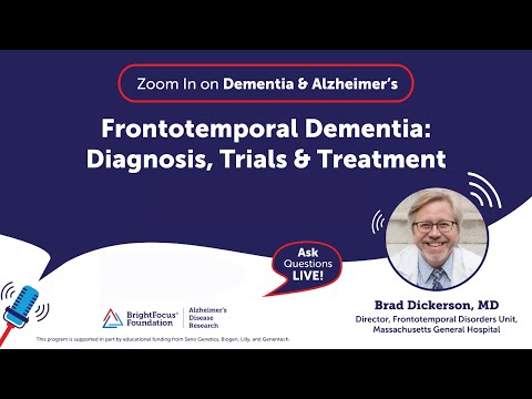 Frontotemporal Dementia: Diagnosis, Trials & Treatment