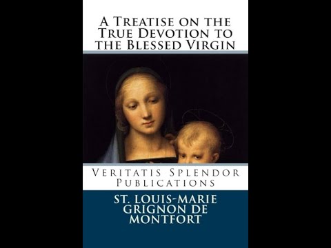 A Treatise to the True Devotion of Mary