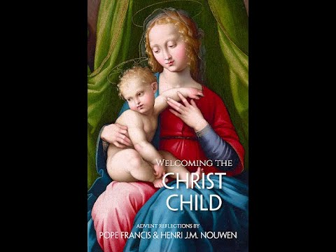 Welcoming the Christ Child: Advent Reflections